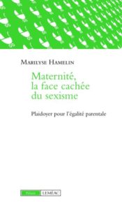 Couverture de Maternité, la face cachée du sexisme