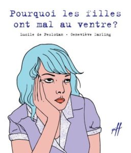 Couverture de Pourquoi les filles ont mal au ventre