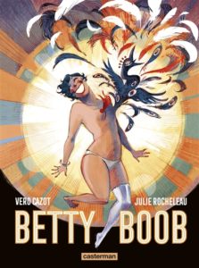 Couverture de Betty Boob de Véro Cazot et Julie Rocheleau. On y voit le dessin d'une femme avec un oiseau à plumes sortant de son sein.