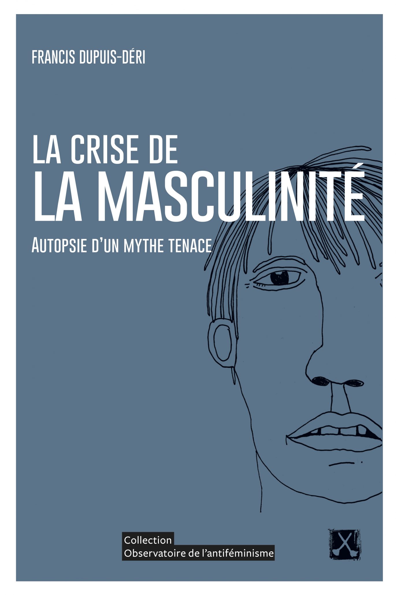 Couverrture du livre La crise de la masculinité, visage d'homme dessiné